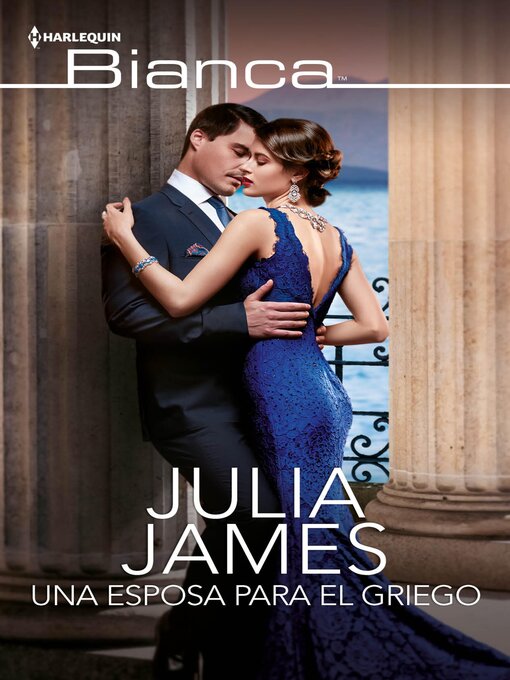 Title details for Una esposa para el griego by Julia James - Available